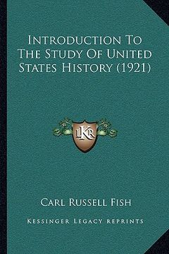 portada introduction to the study of united states history (1921)