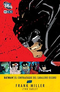portada Batman: El contraataque del Caballero Oscuro (segunda edición) (Grandes autores Batman: Frank Miller)