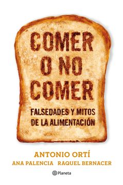 portada Comer o no comer: falsedades y mitos de la alimentación (in Spanish)