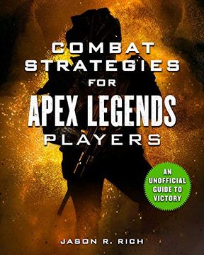 portada Combat Strategies for Apex Legends Players: An Unofficial Guide to Victory (en Inglés)