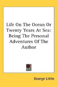 portada life on the ocean or twenty years at sea: being the personal adventures of the author (in English)