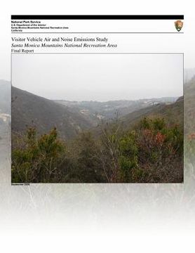 portada Visitor Vehicle Air and Noise Emissions Study: Santa Monica Mountains National Recreation Area- Final Report (en Inglés)