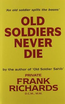 portada Old Soldiers Never Die. Old Soldiers Never Die. (en Inglés)
