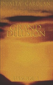 portada Grand Delusion: Episode 1 (en Inglés)
