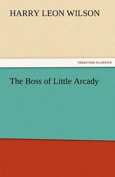 portada the boss of little arcady (en Inglés)