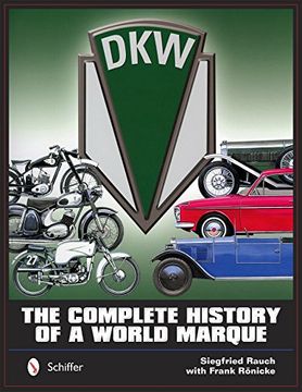 portada Dkw: Complete History of a World Marque: The Complete History of a World Marque 