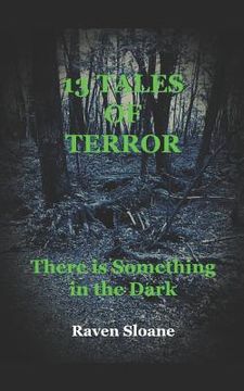 portada 13 Tales of Terror: There is Something in the Dark (en Inglés)