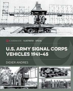 portada U.S. Army Signal Corps Vehicles 1941-45 (in English)