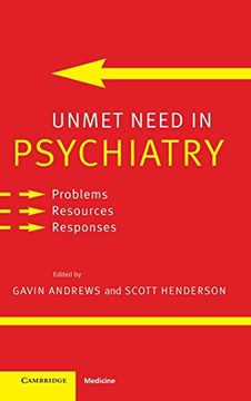portada Unmet Need in Psychiatry: Problems, Resources, Responses (en Inglés)