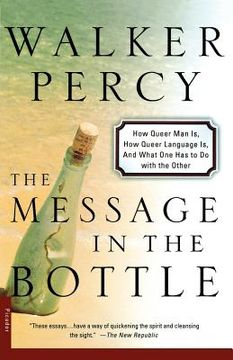 portada The Message in the Bottle: How Queer Man Is, How Queer Language Is, and What One Has to Do with the Other (in English)