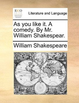 portada as you like it. a comedy. by mr. william shakespear. (en Inglés)