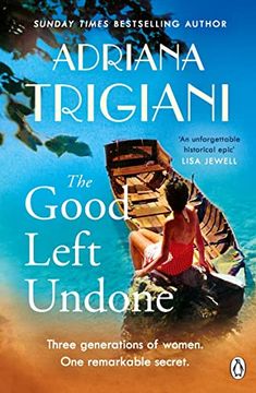 portada The Good Left Undone: The Instant new York Times Bestseller That Will Take you to Sun-Drenched Mid-Century Italy