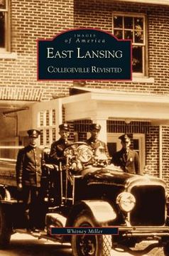 portada East Lansing: Collegeville Revisited (en Inglés)