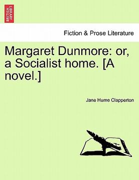 portada margaret dunmore: or, a socialist home. [a novel.] (in English)