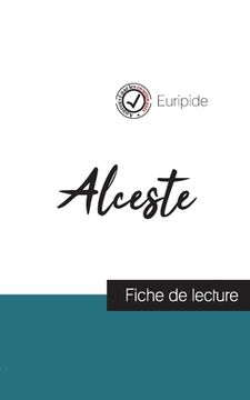 portada Alceste de Euripide (fiche de lecture et analyse complète de l'oeuvre) (en Francés)