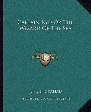portada captain kyd or the wizard of the sea (en Inglés)