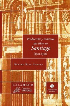 portada Produccion y Comercio del Libro en Santiago (1501-1553) (in Spanish)