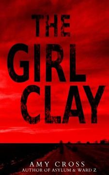 portada The Girl Clay (en Inglés)