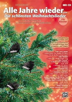 portada Alle Jahre wieder - Die schönsten Weihnachtslieder für Klavier: Ein Fest für das Piano mit 40 internationalen Weihnachtsklassikern (en Alemán)