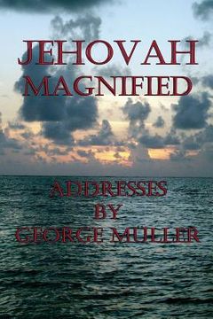portada Jehovah Magnified (en Inglés)