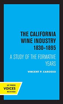 portada The California Wine Industry 1830–1895: A Study of the Formative Years (in English)