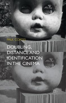 portada Doubling, Distance and Identification in the Cinema (en Inglés)