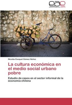 portada La Cultura Economica En El Medio Social Urbano Pobre