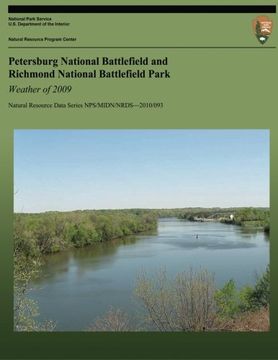 portada Petersburg National Battlefield and Richmond National Battlefield Park: Weather of 2009: Natural Resource Data Series NPS/MIDN/NRDS?2010/093