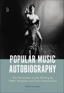 portada Popular Music Autobiography: The Revolution in Life-Writing by 1960s' Musicians and Their Descendants (en Inglés)