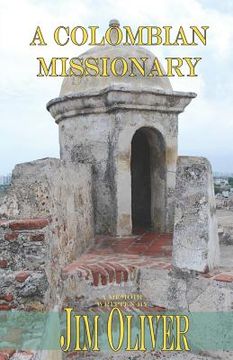 portada A Colombian Missionary: A Memoir (en Inglés)