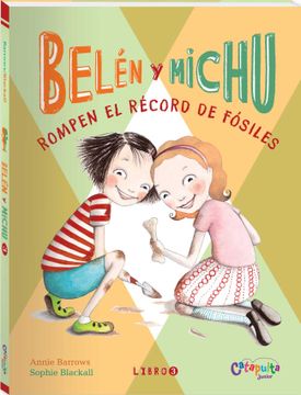 portada Belen y Michu Rompen el Record de Fosiles (in Spanish)