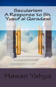 portada Secularism: A Response to Sh. Yusuf al Qaradawi (en Inglés)