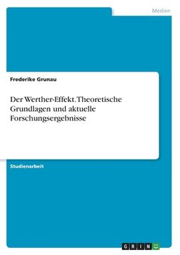 portada Der Werther-Effekt. Theoretische Grundlagen und aktuelle Forschungsergebnisse (en Alemán)