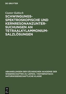 portada Schwingungsspektroskopische und Kernresonanzuntersuchungen an Tetraalkylammoniumsalzlösungen (in German)