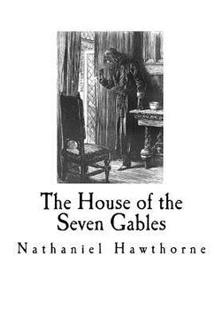 portada The House of the Seven Gables: Nathaniel Hawthorne (en Inglés)