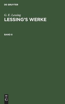portada G. E. Lessing: Lessing's Werke. Band 8 (en Alemán)