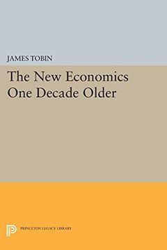 portada The new Economics one Decade Older (Eliot Janeway Lectures on Historical Economics) (en Inglés)