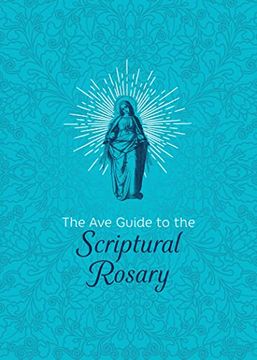 portada The ave Guide to the Scriptural Rosary (en Inglés)