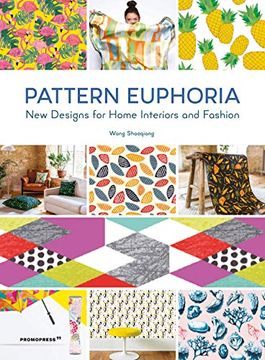 portada Pattern Euphoria: New Designs for Home Interiors and Fashion (en Inglés)