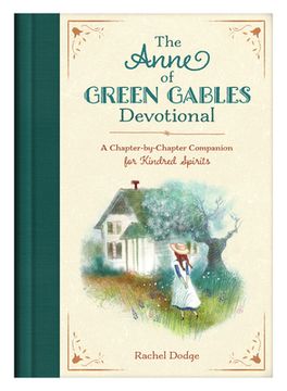 portada The Anne of Green Gables Devotional: A Chapter-By-Chapter Companion for Kindred Spirits (en Inglés)