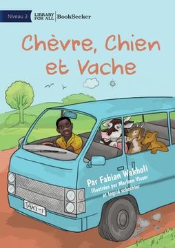 portada Goat, Dog and Cow - Chèvre, Chien et Vache (en Francés)
