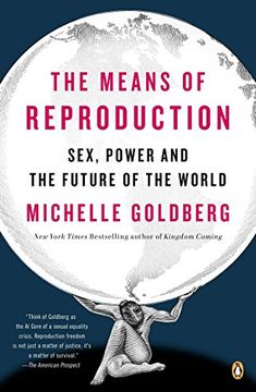 portada The Means of Reproduction: Sex, Power, and the Future of the World (en Inglés)