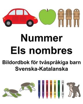 portada Svenska-Katalanska Nummer/Els nombres Bildordbok för tvåspråkiga barn (in Swedish)