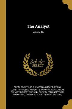 portada The Analyst; Volume 16 (en Inglés)