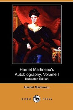 portada harriet martineau's autobiography, volume i (illustrated edition) (dodo press) (in English)