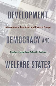 portada Development, Democracy, and Welfare States: Latin America, East Asia, and Eastern Europe (in English)