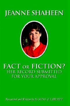 portada jeanne shaheen: fact or fiction: her record submitted for your approval (en Inglés)