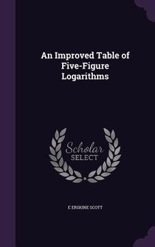 portada An Improved Table of Five-Figure Logarithms (in English)