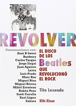 portada Revolver: El Disco de los Beatles que Revolucionó el Rock