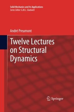 portada Twelve Lectures on Structural Dynamics (Solid Mechanics and Its Applications)